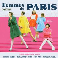 Femmes de Paris: Groovy Sounds From the 60's, Volume 1