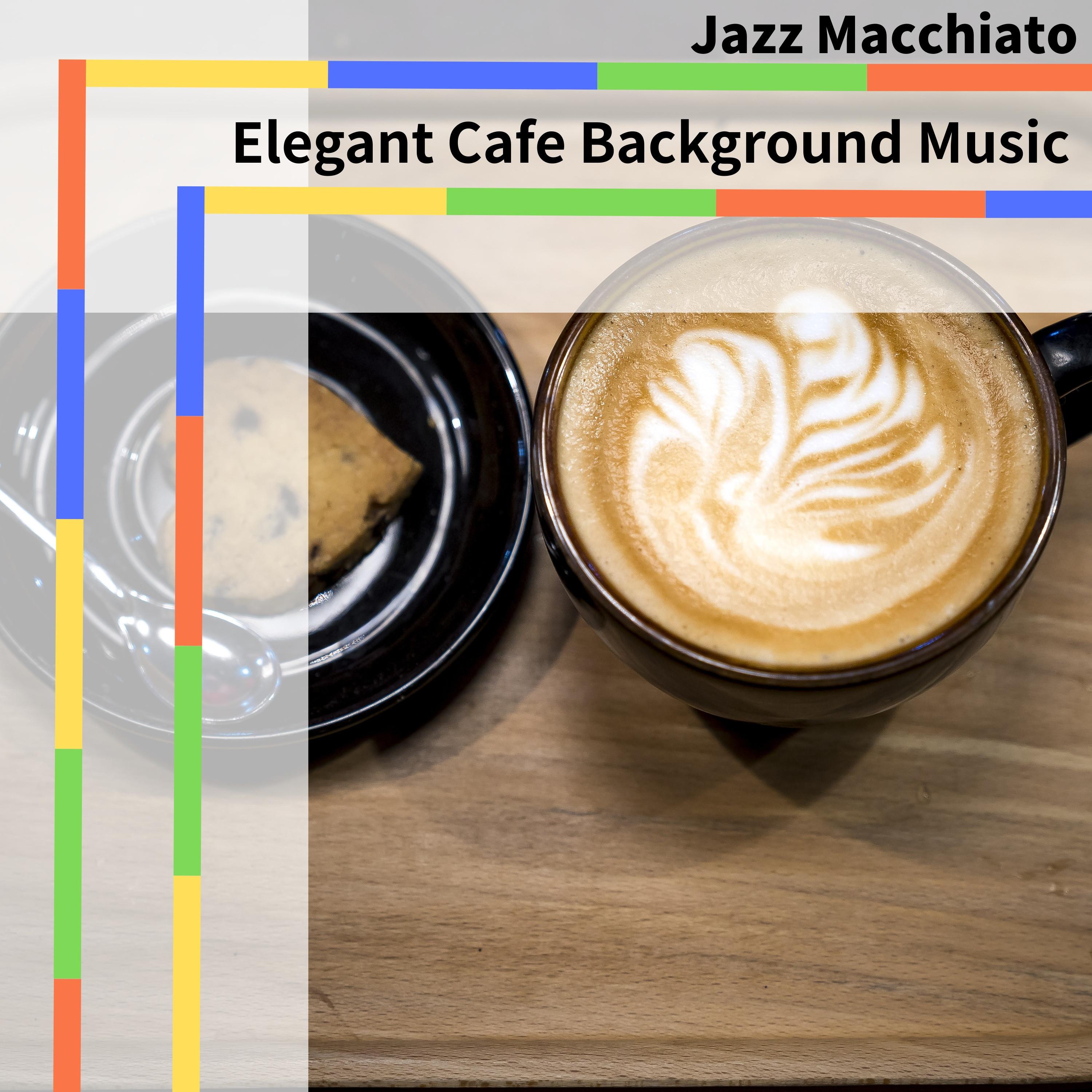 Elegant Cafe Background Music JAZZ MACCHIATO 专辑 网易云音乐
