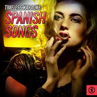 Timeless Karaoke: Spanish Songs