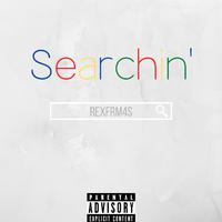 Searchin'