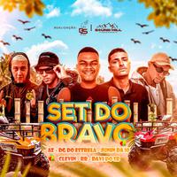 SET DO BRAVO (feat. Mc RB, Mc Clevin, Az, Mc Juninho da 10 & DJ DAVI DO SB)