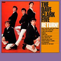 The Dave Clark Five Return! (2019 Remaster)