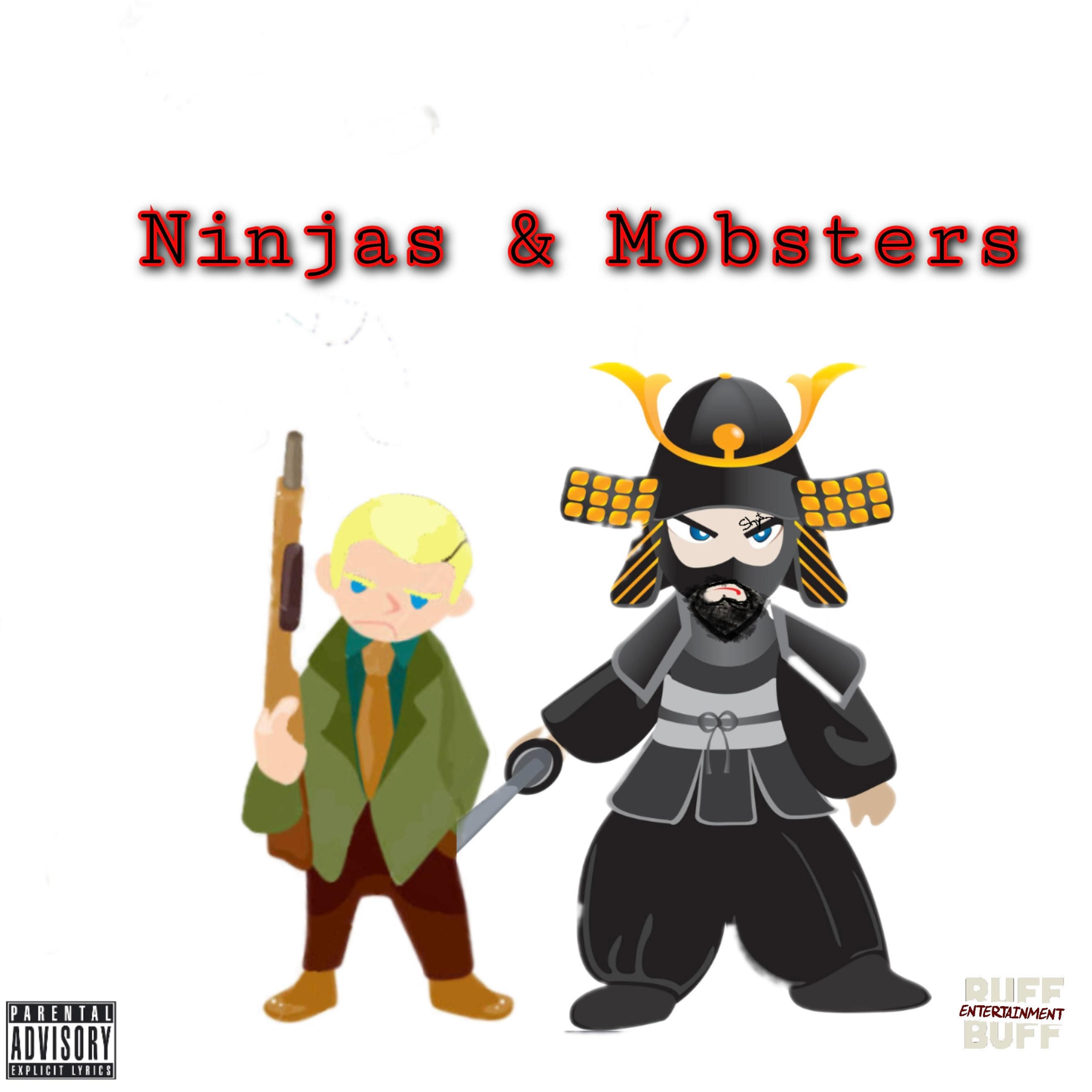 Ninjas & Mobsters (feat. Danny Don Dada)