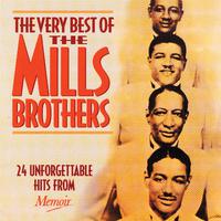 The Very Best of the Mills Brothers