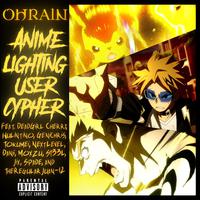 Anime Lightning Users Cypher (feat. DeadGirl Cherry, Wulintino, Genichris, Tokumei, NextLevel, Dani Frias, Mozxu, ST33L, Jixplosion, Spade & TheRegularJuan12)