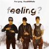 fluss808mafia - Feeling (feat. pxxr gvng)