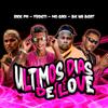 Rick PH - Ultimos Dias de Love (feat. MC Saci)