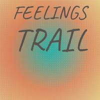 Feelings Trail