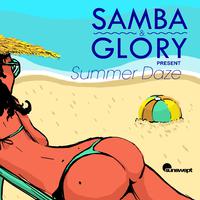 Samba & Glory Present Summer Daze