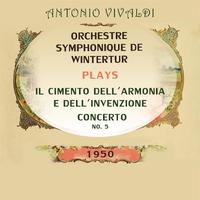 Orchestre symphonique de Wintertur plays: Antonio Vivaldi: Il Cimento Dell'Armonia e Dell'Invenzione, Concerto No 5