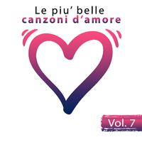 Le Più Belle Canzoni D'Amore, Vol. 7