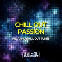 Chill Out Passion (Relaxing Chill Out Tunes)