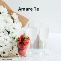 Amare Te