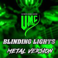 Blinding Lights (Metal Version)