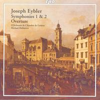 EYBLER: Symphonies Nos. 1 and 2 / Overture