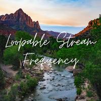 Loopable Stream Frequency