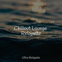 Chillout Lounge Relajante