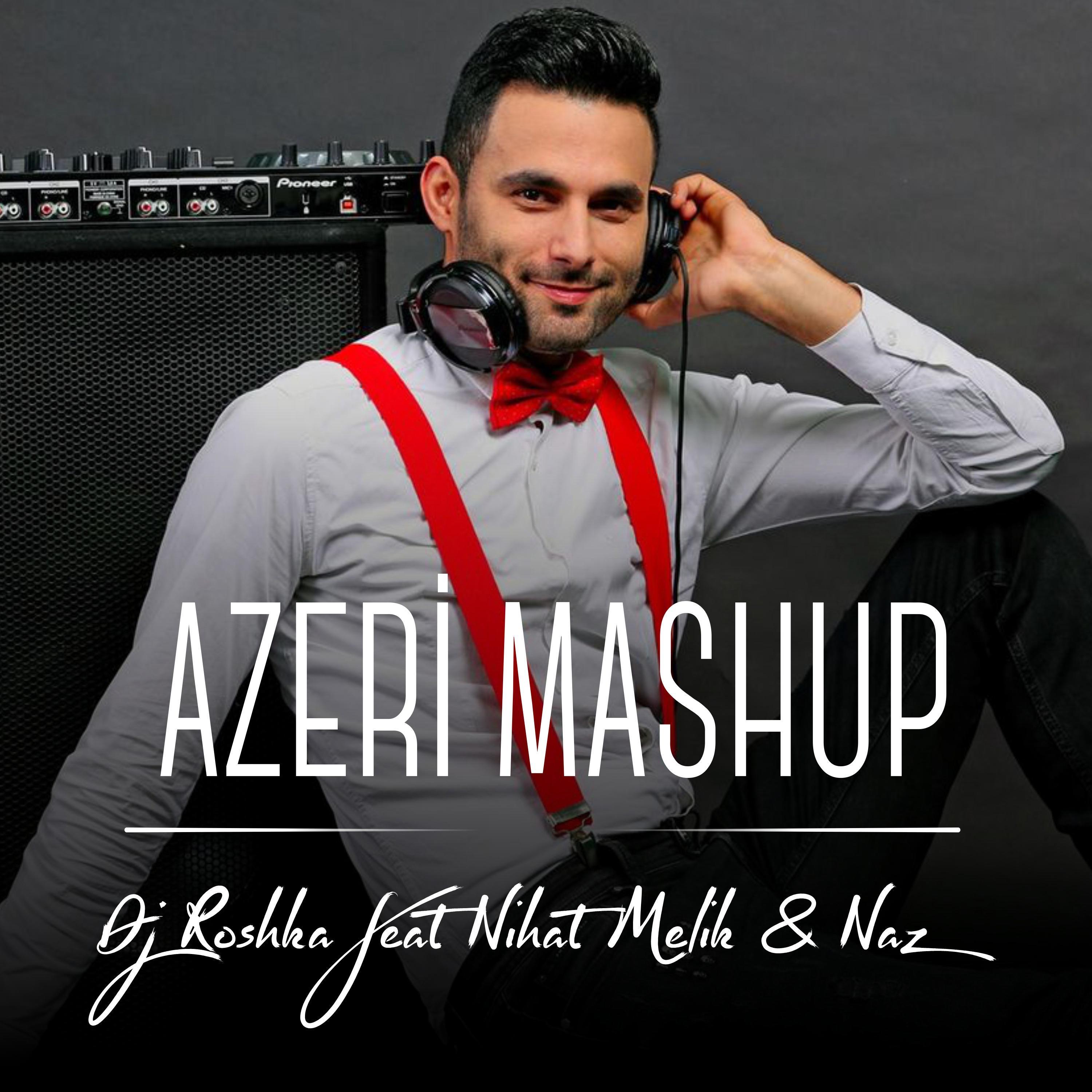 Aze (feat. Nİhat Melik & Naz)