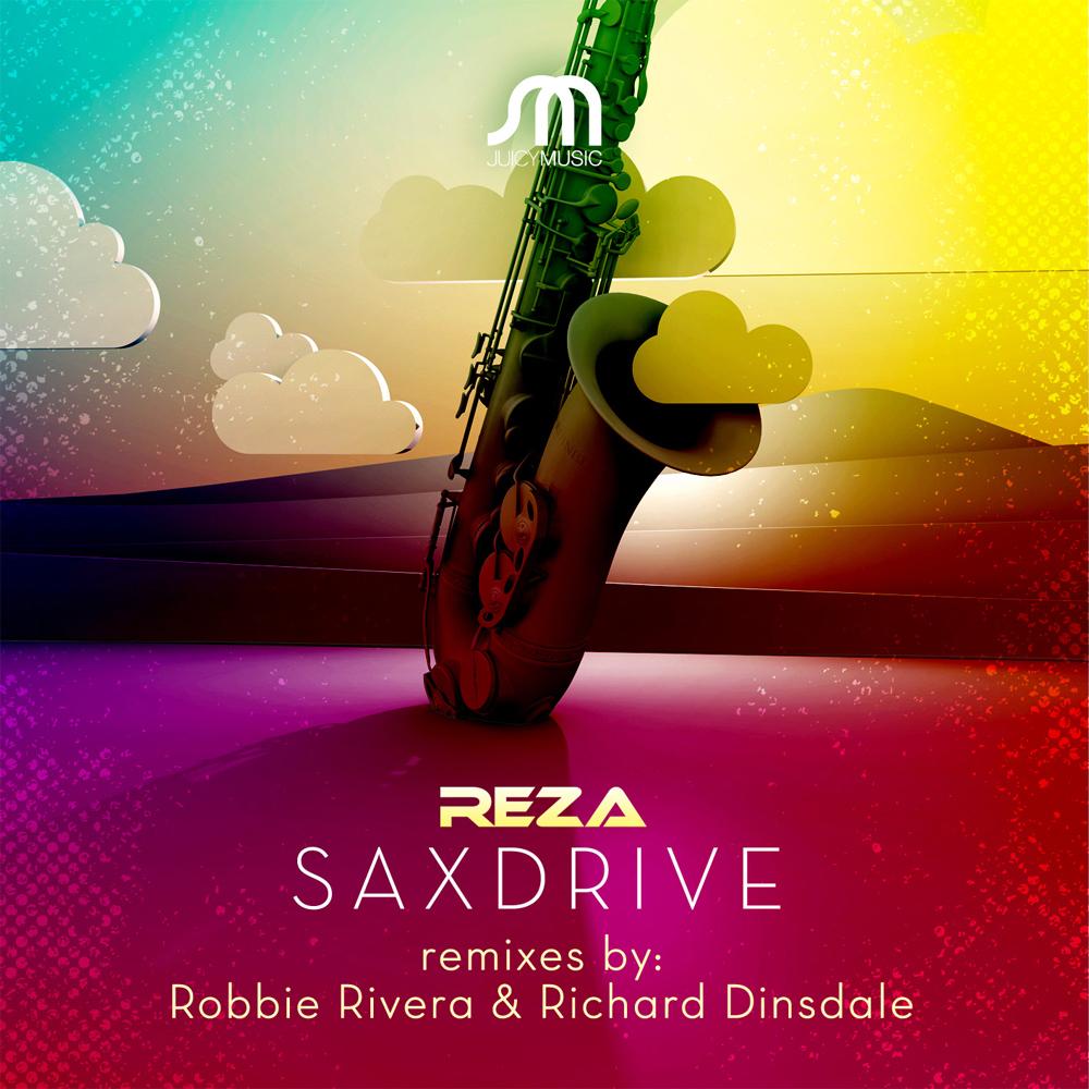 Saxdrive (Robbie Rivera Juicy Mix)
