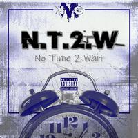 N.T.2.W (No Time to Wait)