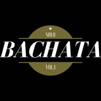 Solo Bachata, Vol. 1