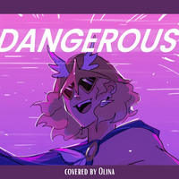 Dangerous