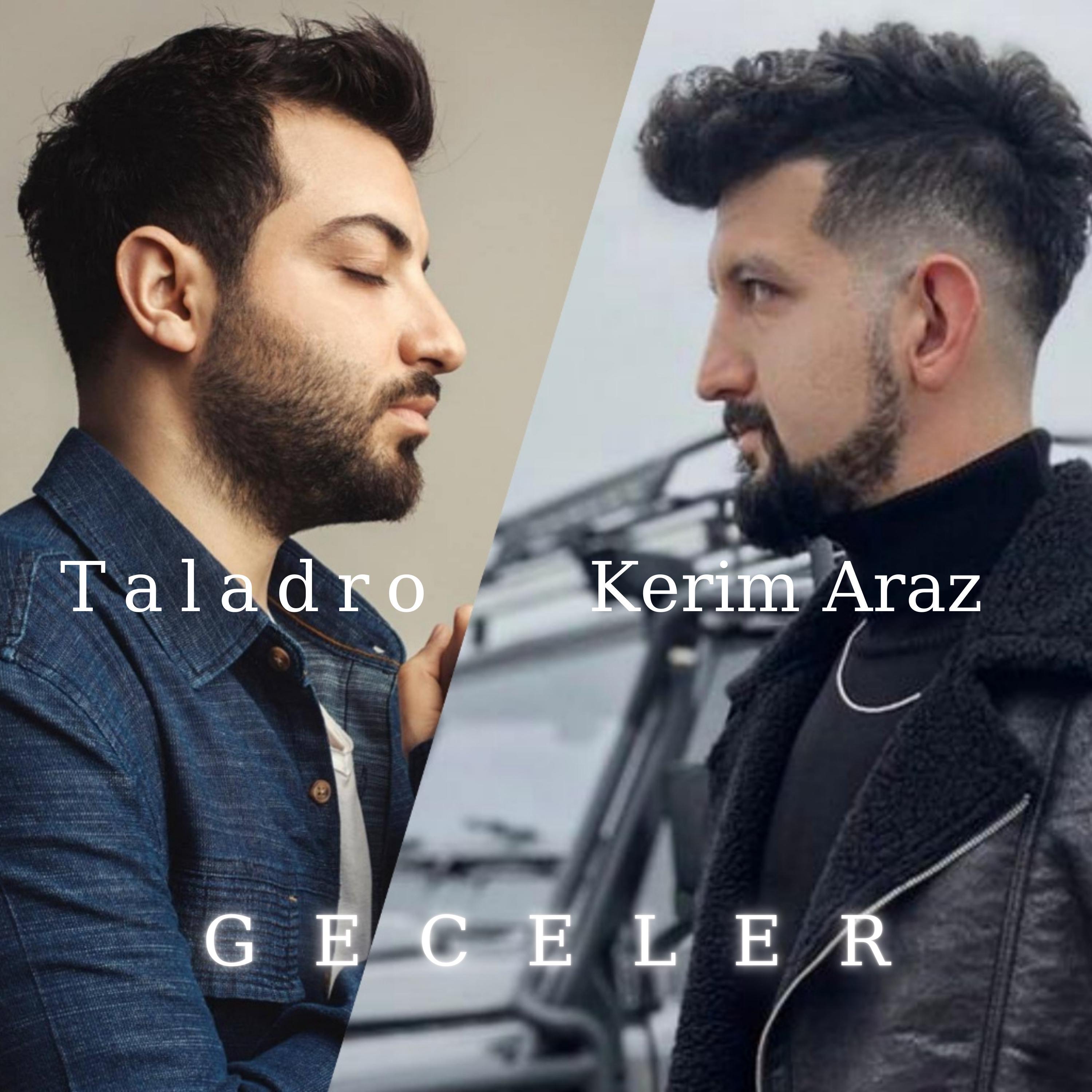 Kerim Araz & Taladro (Geceler mix)