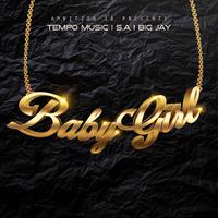 Babygirl (feat. S.A & Big Jay)