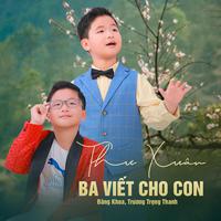 Thư Xuân Ba Viết Cho Con