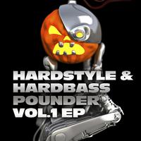 Hardstyle and Hardbass Pounder Vol.1