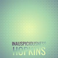 Inauspiciousness Hopkins