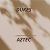 Dukes - Aztec