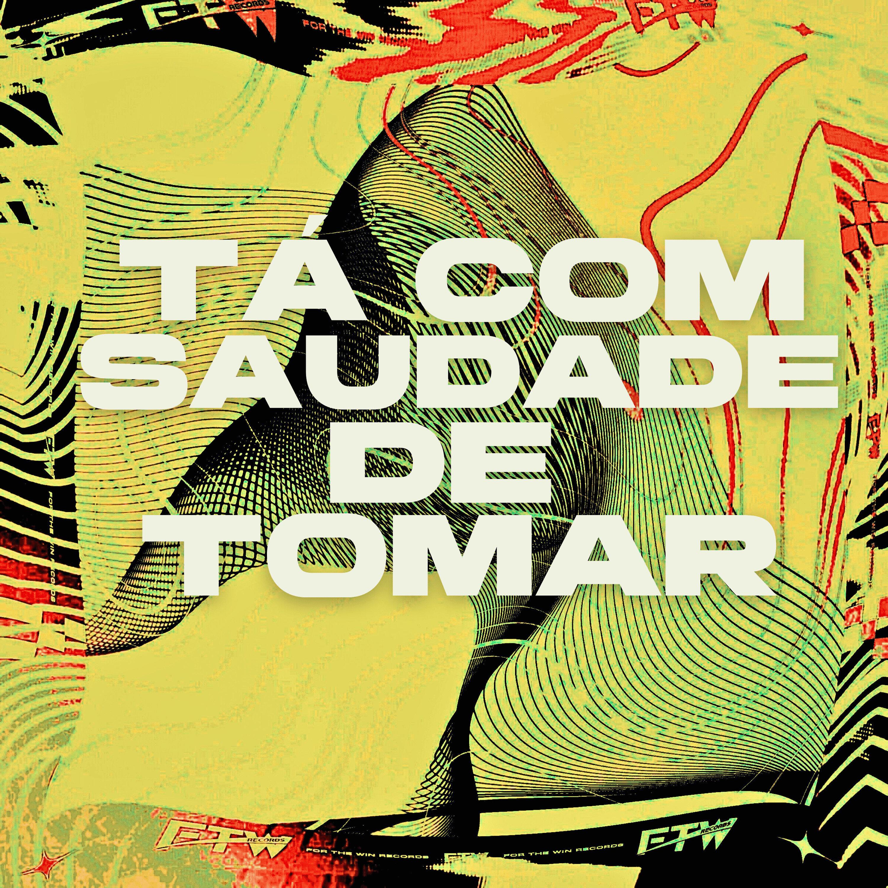 Tá Com Saudade de Tomar (feat. DJ F7)