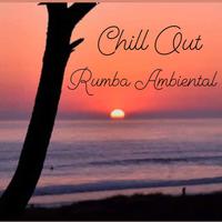 Chill Out Rumba Ambiental