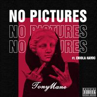 No Pictures (feat. Eniola Havoc)