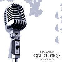 Mic Check One - Session #2