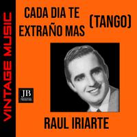 Cada Día Te Extraño Mas (Tango)