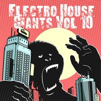 Electro House Giants, Vol. 10