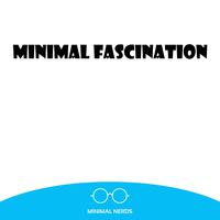 Minimal Fascination