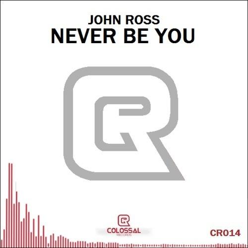 Never Be You (Original Mix)