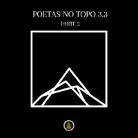 Poetas No Topo 3.3, Pt. 2