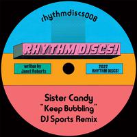 Keep Bubbling (DJ Sports Remix)