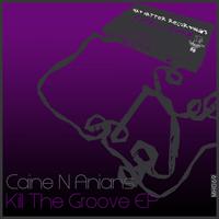 Kill the Groove Ep