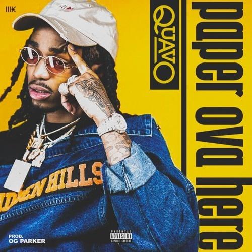 Paper Over Here (Prod. OG Parker)_Quavo_Paper Over Here | 在线播放_Paper Over Here (Prod. OG Parker)歌词_Paper Over Here (Prod. OG Parker)下载 | 网易云音乐