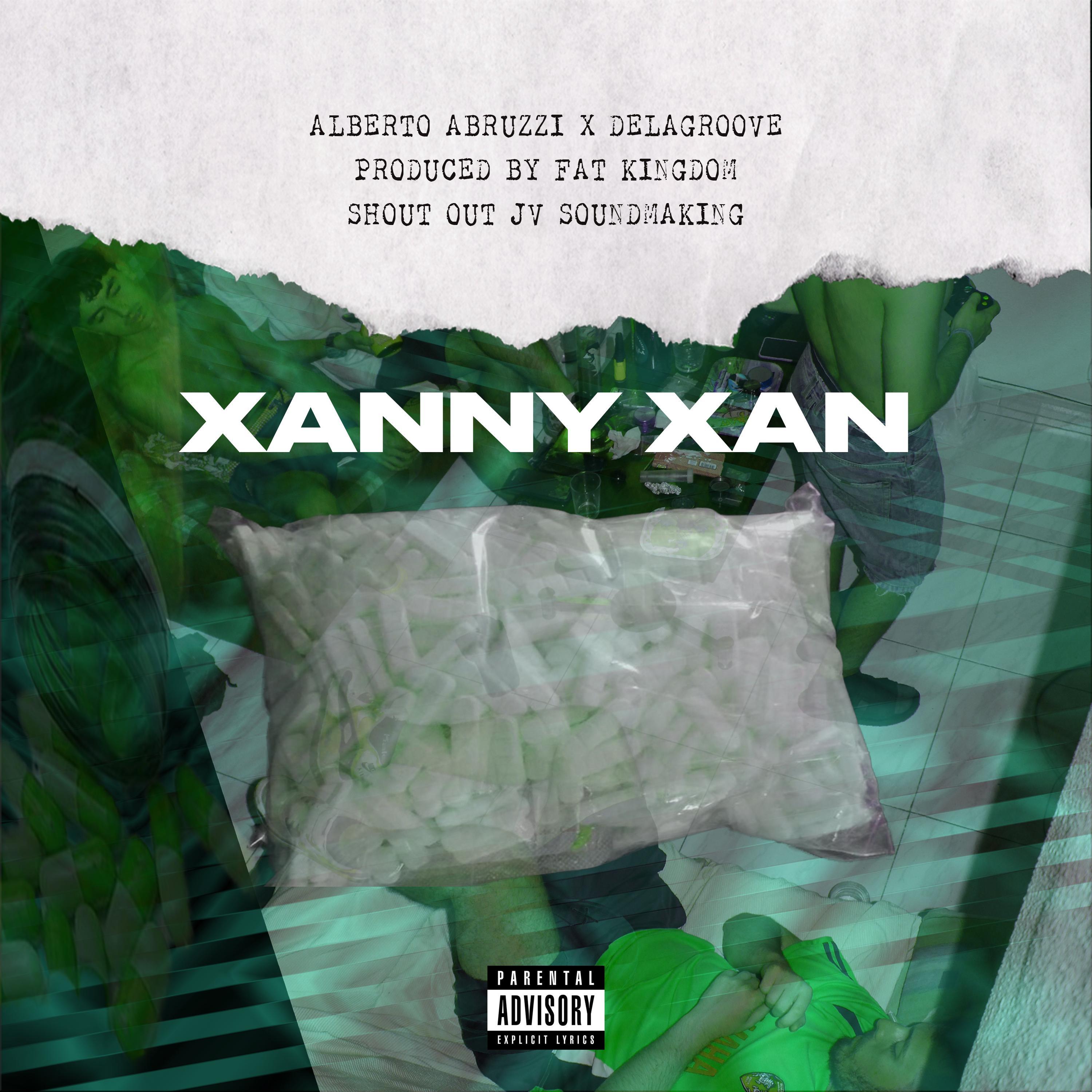 Xanny Xan (feat. DelaGroove & Fat Kingdom)