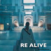 RE ALIVE