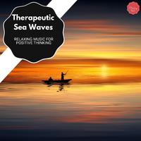 Therapeutic Sea Waves - Relaxing Music For Positive Thinking