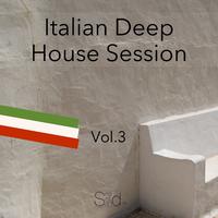 Italian Deep House Session, Vol. 3