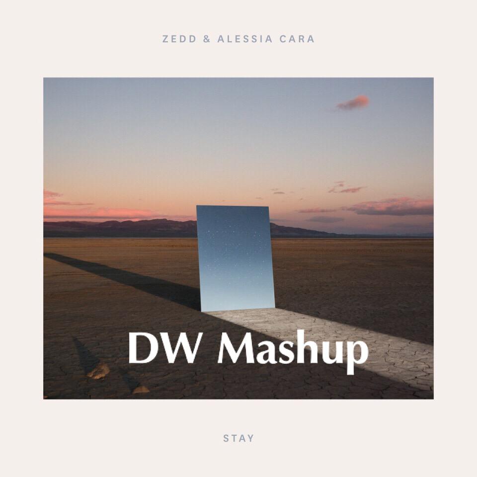 zedd / alessia cara / quintino - stay & stay(quintino remix)(dw