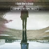 I Said She's Crazy Compilation 2021